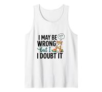 Illustration « I May Be Wrong But I Doubt It » Débardeur