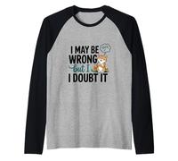 Illustration « I May Be Wrong But I Doubt It » Manche Raglan