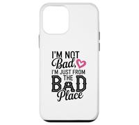 Illustration I'm Not Bad, I'm Just from The Bad Place Coque pour iPhone 12 Mini