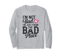 Illustration I'm Not Bad, I'm Just from The Bad Place Manche Longue