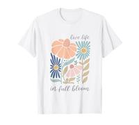 Illustration « Live Life in Full Bloom Flowers » T-Shirt