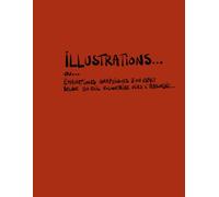 Illustration... ou... Emanations graphiques d'un esprit Belge en exil volontaire vers l'absurdie...