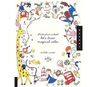 Illustration School: Let's Draw Magical Color-
