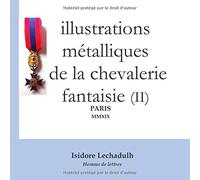 illustrations métalliques de la chevalerie fantaisie (II)