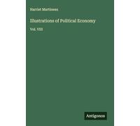 Illustrations of Political Economy: Vol. VIII