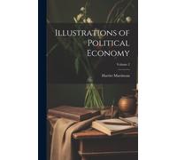 Illustrations Of Political Economy; Volume 2