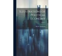 Illustrations Of Political Economy; Volume 5