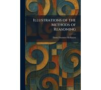 Illustrations of the Methods of Reasoning