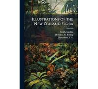 Illustrations of the New Zealand Flora