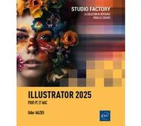 Illustrator 2025 Pour PC/Mac Didier Mazier (Auteur)