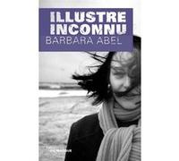 Barbara Abel – Illustre inconnu – Roman – Broché – Le Masque