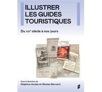Illustrer les guides touristiques Du XIXe siècle à nos jours - Delphine Acolat - Presses Universitaires Rennes - broché - Guide