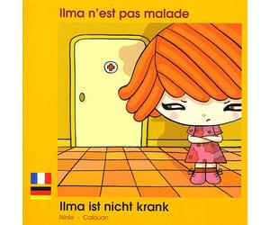 Ilma n'est pas malade: Edition bilingue français-allemand