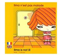 Calouan – Ilma n'est pas malade – Édition bilingue français-anglais – Broché