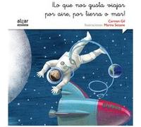 Ílo Que Nos Gusta Viajar Por Aire, Por Tierra O Mar! - [Livre en VO] Aa Vv (Auteur)