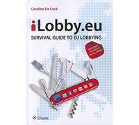 ilobby.eu: Survival Guide to EU Lobbying, including the Use of Social Media