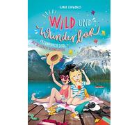 Ilona Einwohlt Wild und Wunderbar (3). Freundinnen sind die besseren S (Relié)
