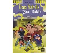 Ilona Melville et les zéros de l'histoire - Tome 2 Alcatraz (2)