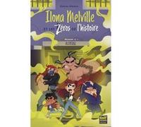 Ilona Melville et les zéros de l'histoire - Tome 2 Alcatraz Marine Orenga (Auteur)