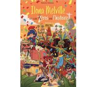 Ilona Melville et les Zéros de l'histoire - Tome 3 Amazonie