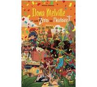 Ilona Melville et les Zéros de l'histoire - Tome 3 Amazonie Marine Orenga (Auteur)