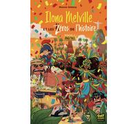 Ilona Melville et les Zéros de l'histoire - Tome 3 Amazonie - Marine Orenga - Gulf Stream - broché - Roman junior