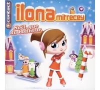 Ilona Mitrecey - Noël, Que du Bonheur