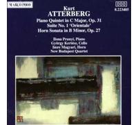 Kurt Atterberg – Quintette pour piano / Suite n°1 Orientale / Sonate pour cor – Alliance