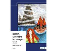 ILONA - Tome 2 - Helena Rochel - Nombre 7 - broché - Roman