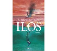 Ilos - Tome 03 - Marion Brunet - Pocket Jeunesse - broché - Roman adolescent