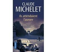 Ils attendaient l'aurore