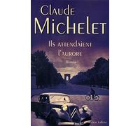 Ils attendaient l'aurore