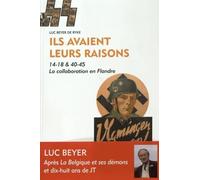 Ils avaient leurs raisons 14 18 40 45 la collaboration en fl Luc Beyer de Ryke (Auteur)