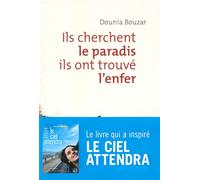 Ils cherchent le paradis, Ils ont trouvé l'enfer - Dounia Bouzar - Atelier Ed De L' - broché - Essai