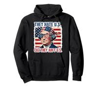 Ils détestent les États-Unis parce qu'ils ne sont pas américains George Washington Sweat à Capuche