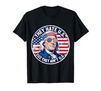 Ils détestent les États-Unis parce qu'ils ne sont pas des Franklin patriotiques américains américains T-Shirt