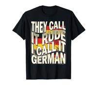Ils Disent Que C'est Grossier, Je l'appelle German Funny Bootleg T-Shirt