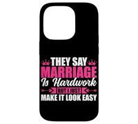 Ils Disent Que Le Mariage est Difficile mais Je Le rends Facile Coque pour iPhone 14 Pro