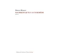 Ils disent qu'il y a un remède