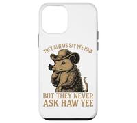 Ils disent toujours Yee Haw mais ne demandent jamais Haw Yee Coque pour iPhone 12 mini