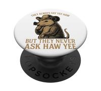 Ils disent toujours Yee Haw mais ne demandent jamais Haw Yee PopSockets PopGrip Adhésif