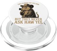 Ils disent toujours Yee Haw mais ne demandent jamais Haw Yee PopSockets PopGrip pour MagSafe