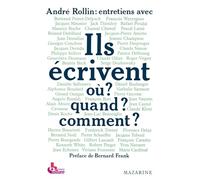 Ils écrivent où ? Quand ? Comment ?