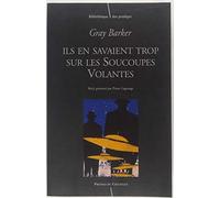 Ils en savaient trop sur les soucoupes volantes