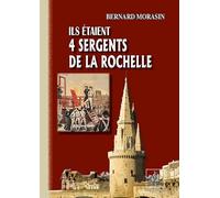 Ils étaient 4 sergents de La Rochelle
