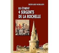 Ils étaient 4 sergents de La Rochelle