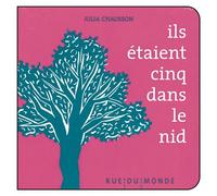 Ils étaient cinq dans le nid - Christine Beigel - Rue Du Monde Eds - cartonné - Comptine, chant