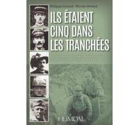 Ils étaient cinq dans les tranchées De Gaulle, Hitler, Mussolini, Churchill et Patton en 14-18 - Philippe Conrad - Heimdal Eds - relié - Etude