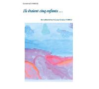 Ils Étaient Cinq Enfants - De La Mandchourie Jusqu'à Jaipur Tome 2