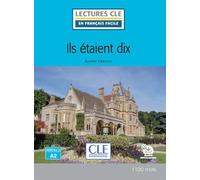 Ils étaient dix - Niveau 2/A2 - Lecture CLE en français facile - Livre + Audio téléchargeable